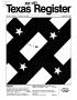 Journal/Magazine/Newsletter: Texas Register, Volume 9, Number 11, Pages 887-952, February 14, 1984