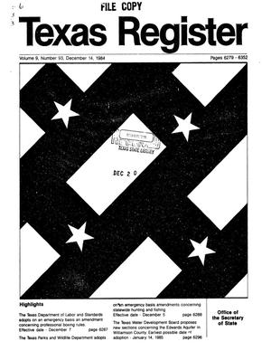 Primary view of object titled 'Texas Register, Volume 9, Number 93, Pages 6279-6352, December 14, 1984'.