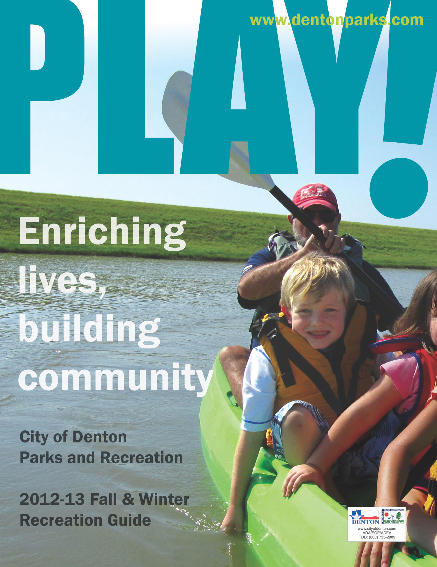 Catalog for City of Denton Parks and Recreation, Fall & Winter 2012
                                                
                                                    [Sequence #]: 1 of 40
                                                