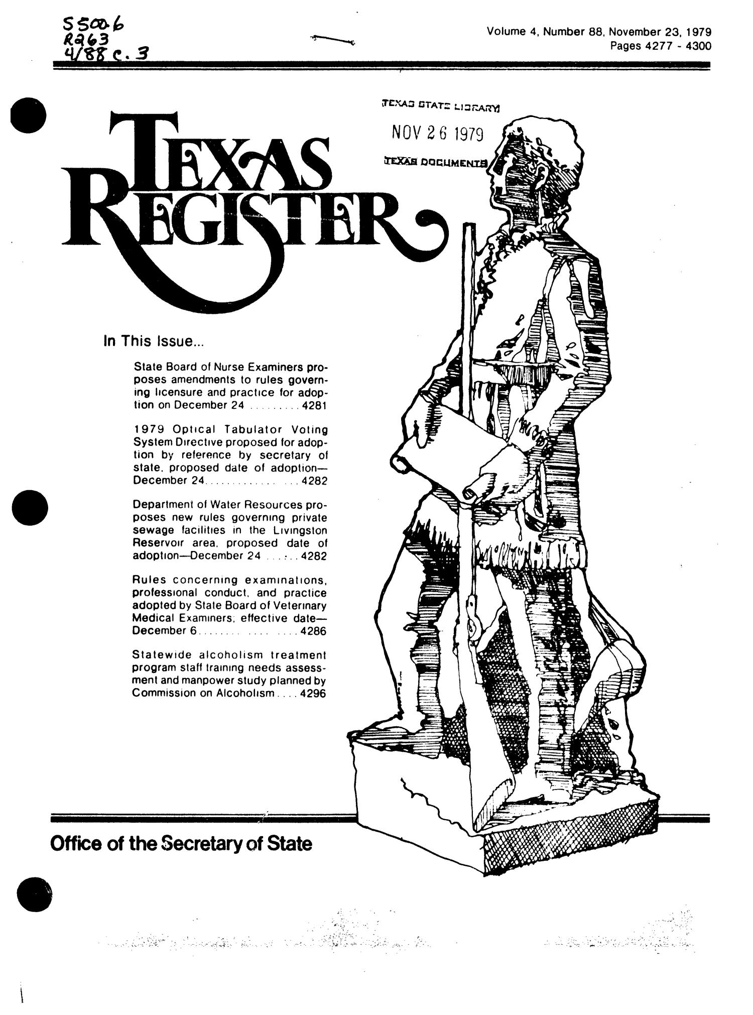 Texas Register, Volume 4, Number 88, Pages 4277-4300, November 23, 1979
                                                
                                                    Title Page
                                                