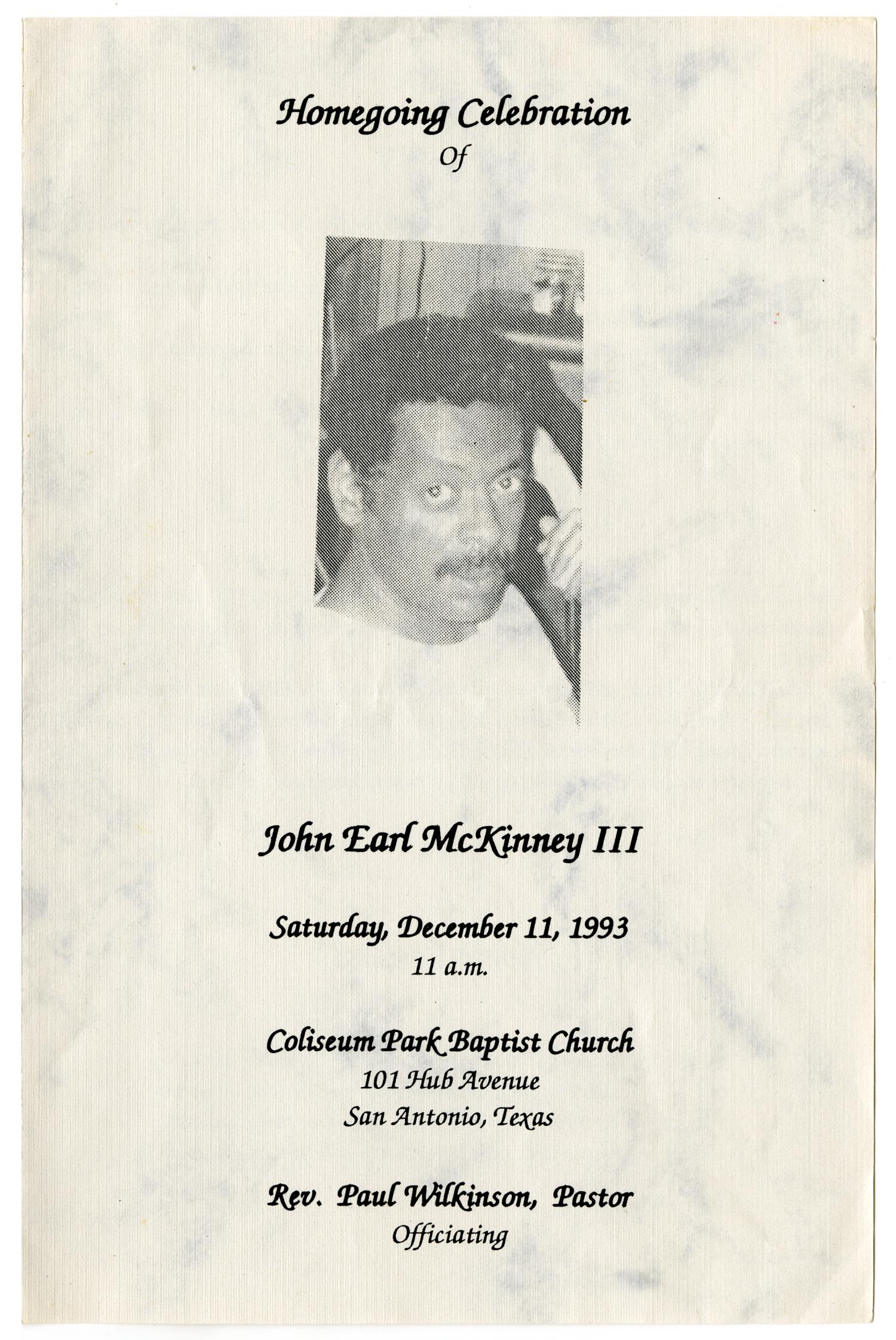 [Funeral Program for John Earl McKinney, III, December 11, 1993]
                                                
                                                    [Sequence #]: 1 of 3
                                                