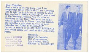 Primary view of object titled '[Postcard stating Henry B. Gonzalez's endorsement of John B. Connally for Governor, sent to Mrs. C. B. Bacarisse - 1962]'.