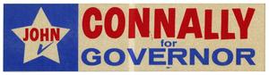 Primary view of object titled '[Bumper sticker for John Connally for Governor]'.
