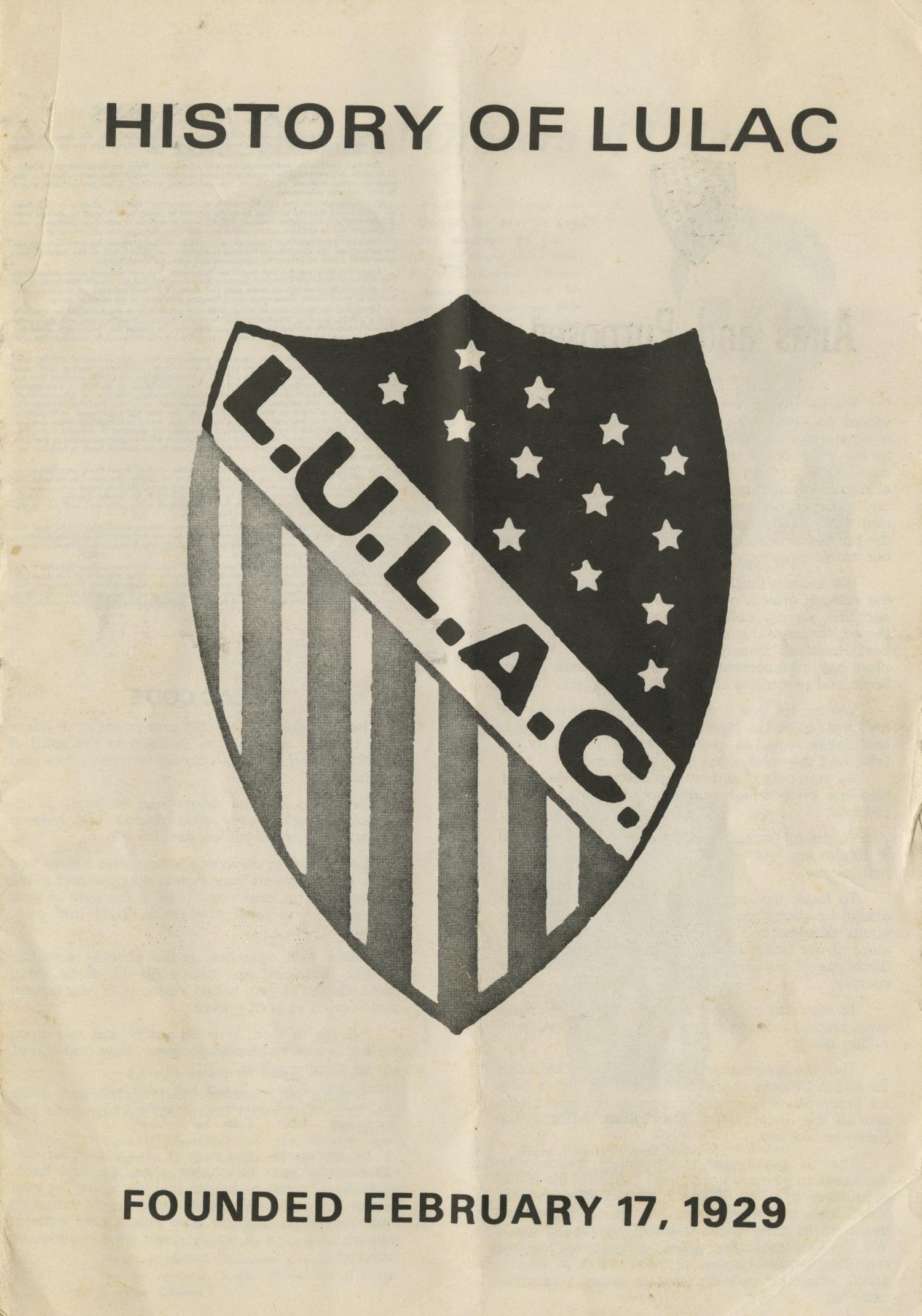 History of LULAC : founded February 17, 1929
                                                
                                                    Front Cover
                                                