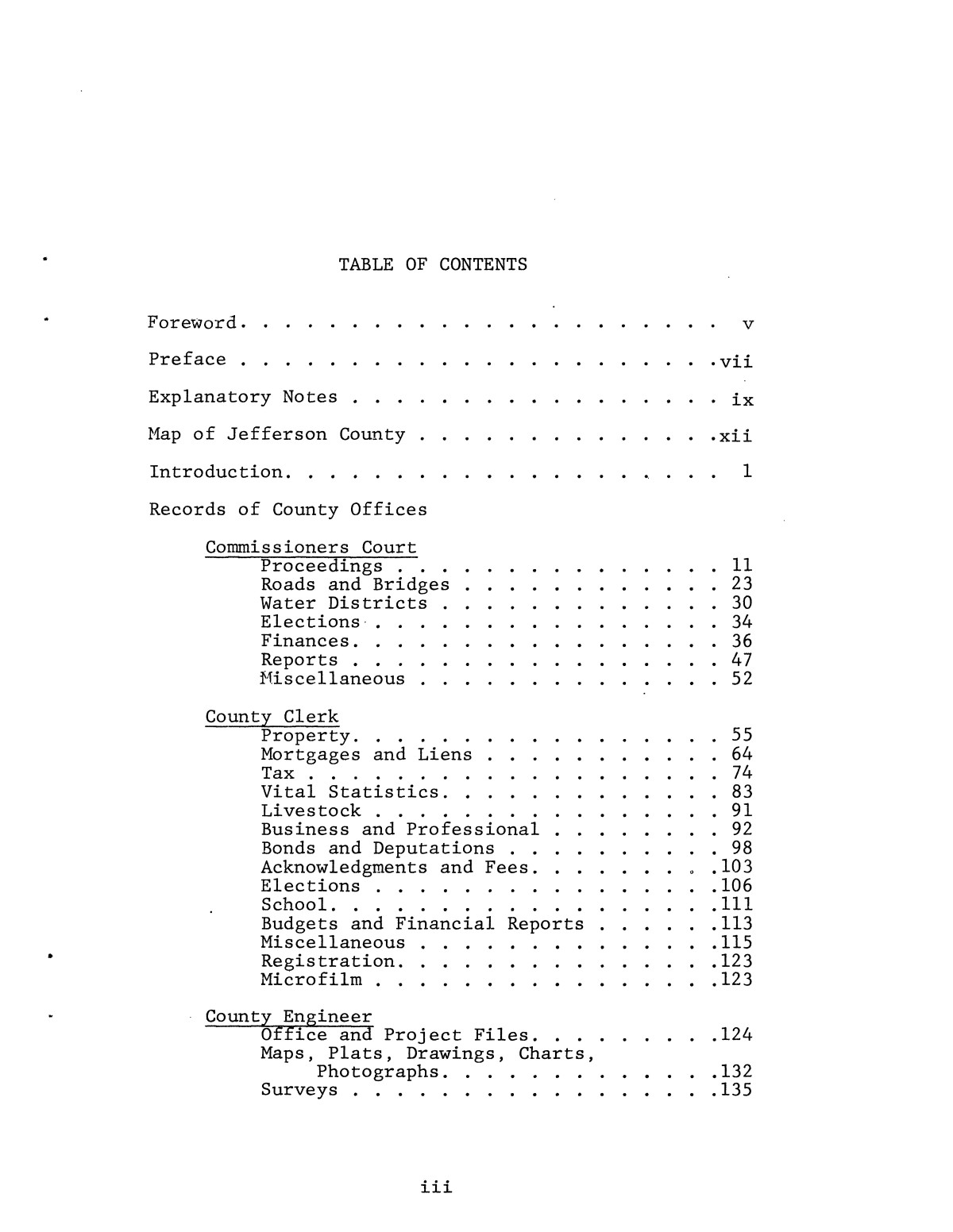 Inventory of county records, Jefferson County Courthouse, Beaumont, Texas, Volume 1
                                                
                                                    III
                                                