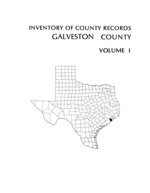 Primary view of object titled 'Inventory of county records, Galveston County courthouse, Galveston, Texas, Volume 1'.