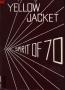 Thumbnail image of item number 1 in: 'The Yellow Jacket, Yearbook of Thomas Jefferson High School, 1970'.