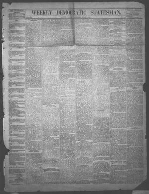 Primary view of object titled 'Weekly Democratic Statesman. (Austin, Tex.), Vol. 3, No. 40, Ed. 1 Thursday, July 9, 1874'.