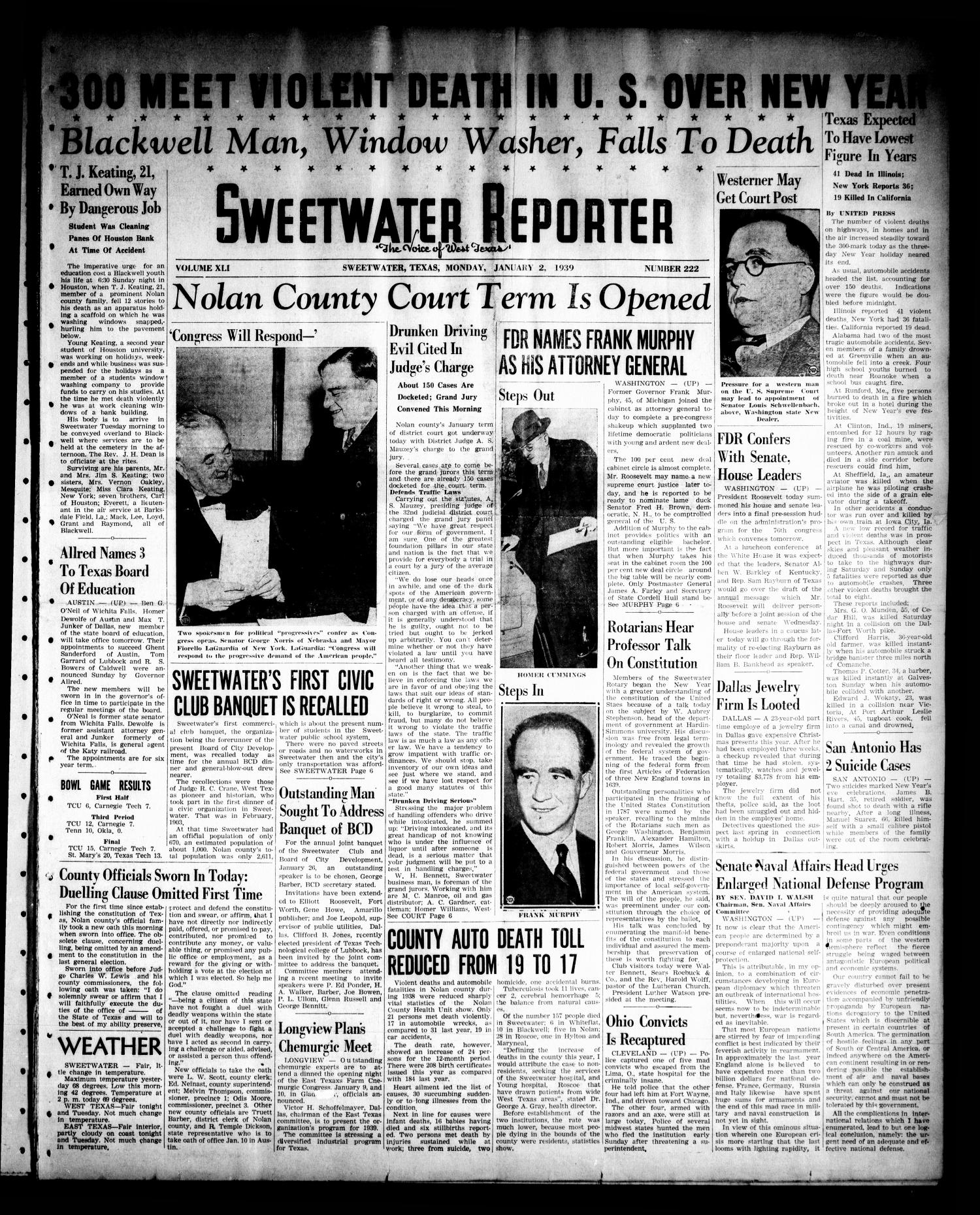 Sweetwater Reporter (Sweetwater, Tex.), Vol. 41, No. 222, Ed. 1 Monday, January 2, 1939
                                                
                                                    [Sequence #]: 1 of 6
                                                