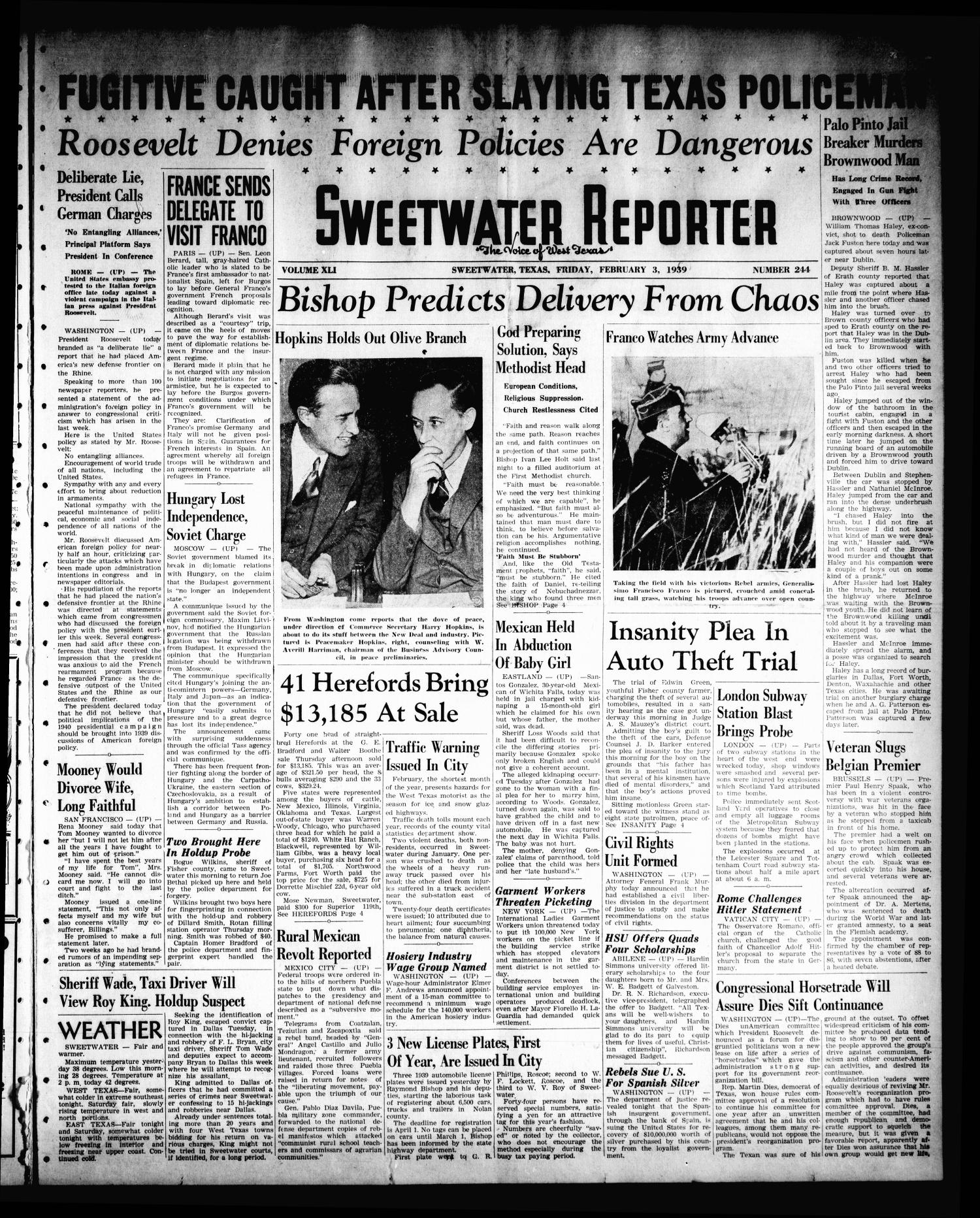 Sweetwater Reporter (Sweetwater, Tex.), Vol. 41, No. 244, Ed. 1 Friday, February 3, 1939
                                                
                                                    [Sequence #]: 1 of 8
                                                