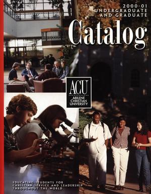 Primary view of object titled 'Catalog of Abilene Christian University, 2000-2001'.