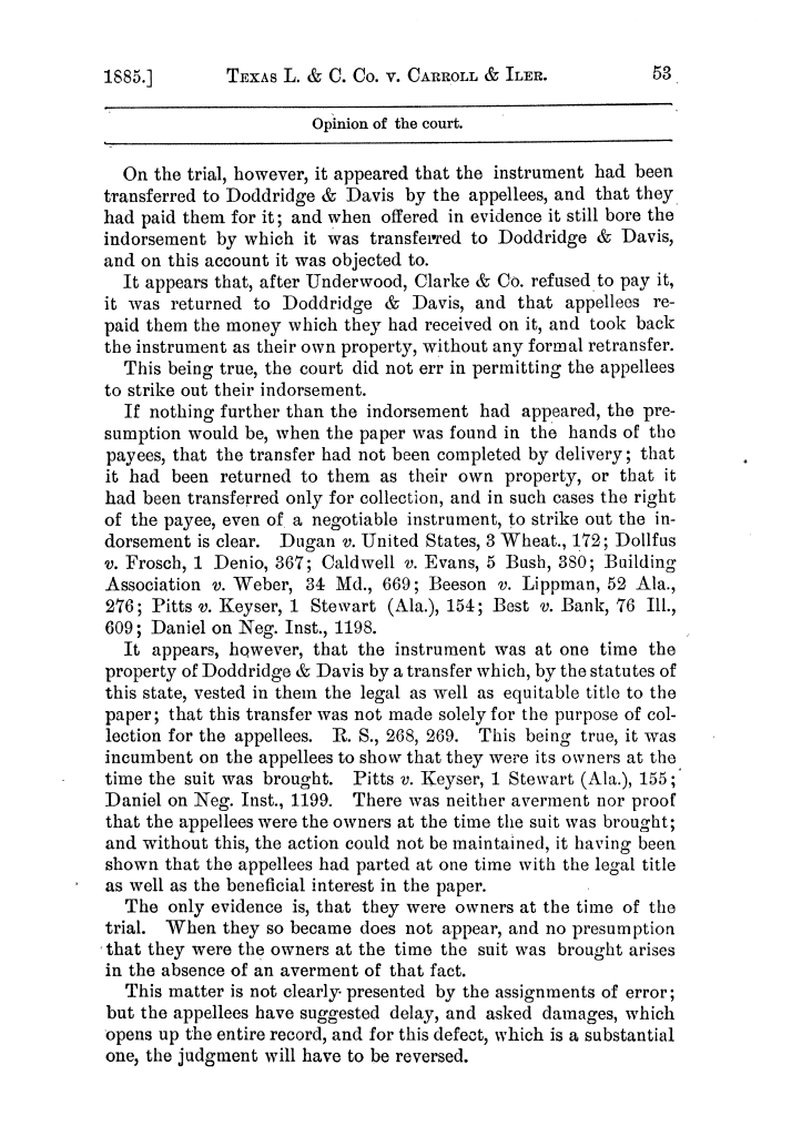 Cases argued and decided in the Supreme Court of the State of Texas, during the latter part of the Tyler term, 1884, and the Galveston term, 1885.  Volume 63.
                                                
                                                    53
                                                