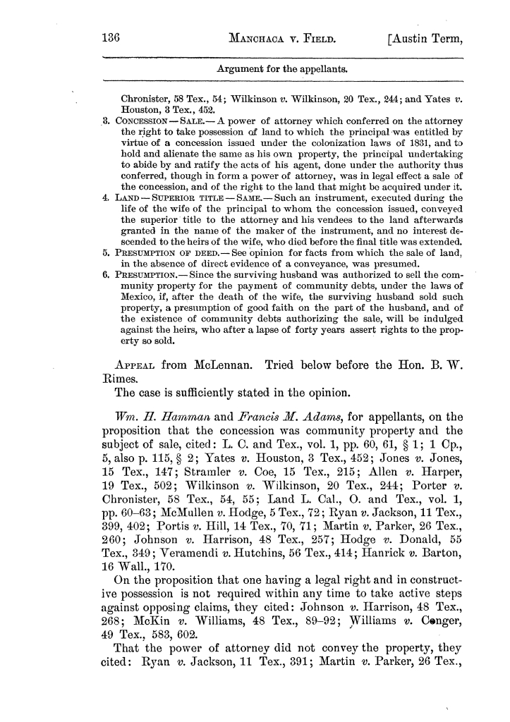 Cases argued and decided in the Supreme Court of the State of Texas, during the latter part of the Austin term, 1884, and the Tyler term, 1884.  Volume 62.
                                                
                                                    136
                                                