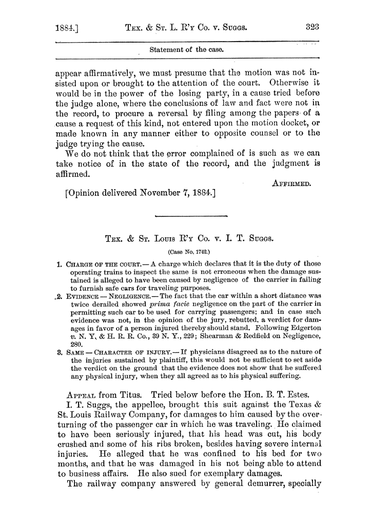 Cases argued and decided in the Supreme Court of the State of Texas, during the latter part of the Austin term, 1884, and the Tyler term, 1884.  Volume 62.
                                                
                                                    323
                                                