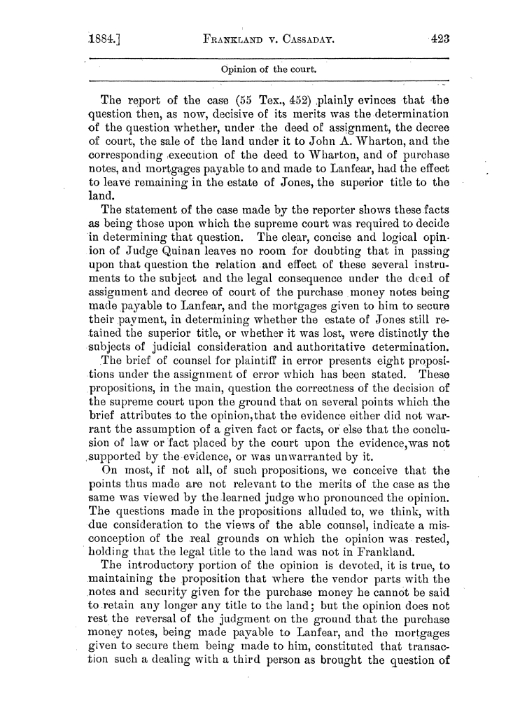 Cases argued and decided in the Supreme Court of the State of Texas, during the latter part of the Austin term, 1884, and the Tyler term, 1884.  Volume 62.
                                                
                                                    423
                                                