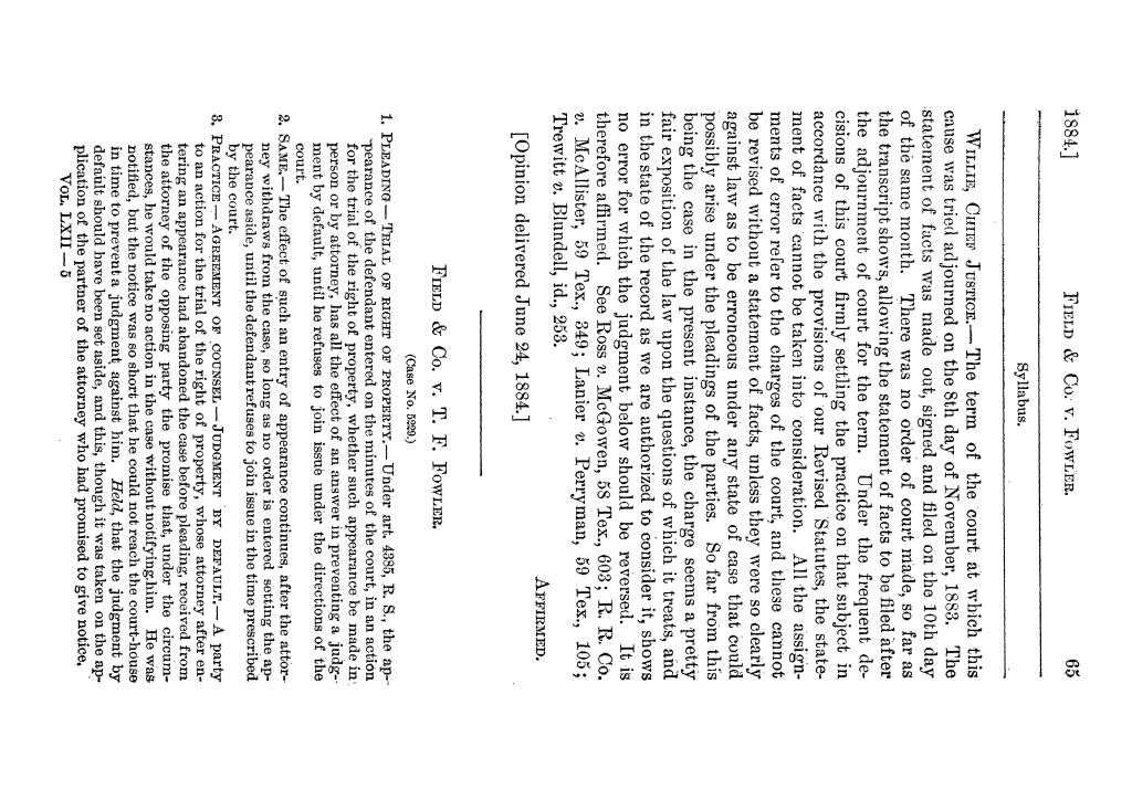 Cases argued and decided in the Supreme Court of the State of Texas, during the latter part of the Austin term, 1884, and the Tyler term, 1884.  Volume 62.
                                                
                                                    65
                                                