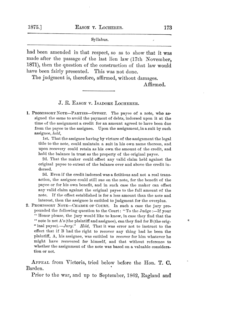 Cases argued and decided in the Supreme Court of Texas, during the latter part of the Tyler term, 1874, and the first part of the Galveston term, 1875.  Volume 42.
                                                
                                                    173
                                                