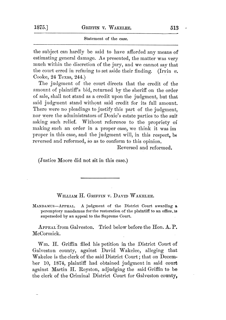 Cases argued and decided in the Supreme Court of Texas, during the latter part of the Tyler term, 1874, and the first part of the Galveston term, 1875.  Volume 42.
                                                
                                                    513
                                                