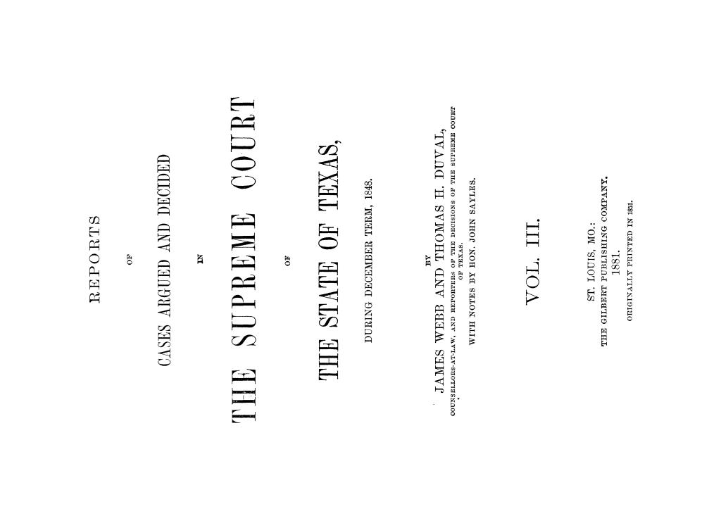 Reports of cases argued and decided in the Supreme Court of the State of Texas during December term, 1848. Volume 3.
                                                
                                                    Title Page
                                                
