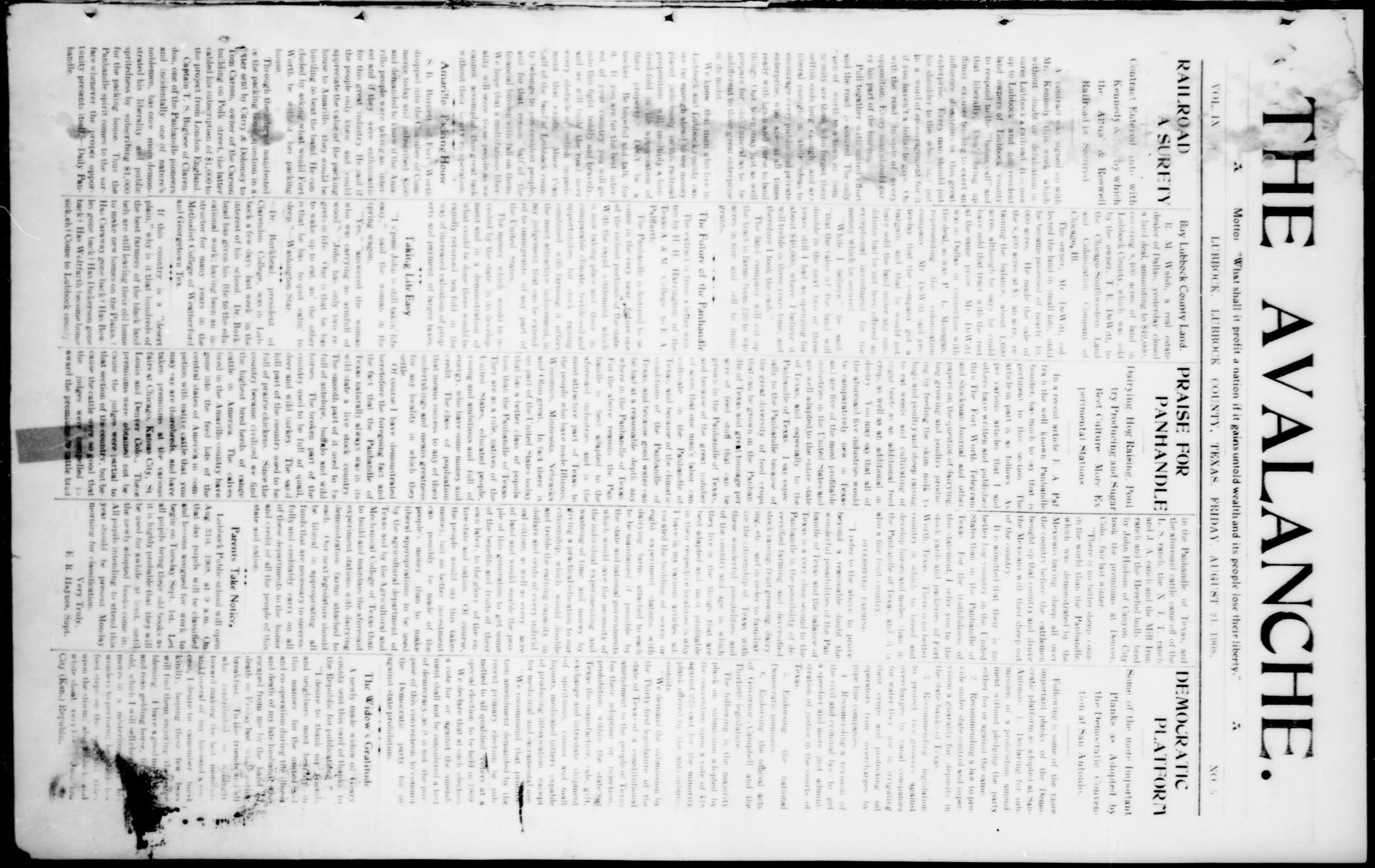 The Avalanche. (Lubbock, Texas), Vol. 9, No. 5, Ed. 1 Friday, August 21, 1908
                                                
                                                    [Sequence #]: 1 of 8
                                                