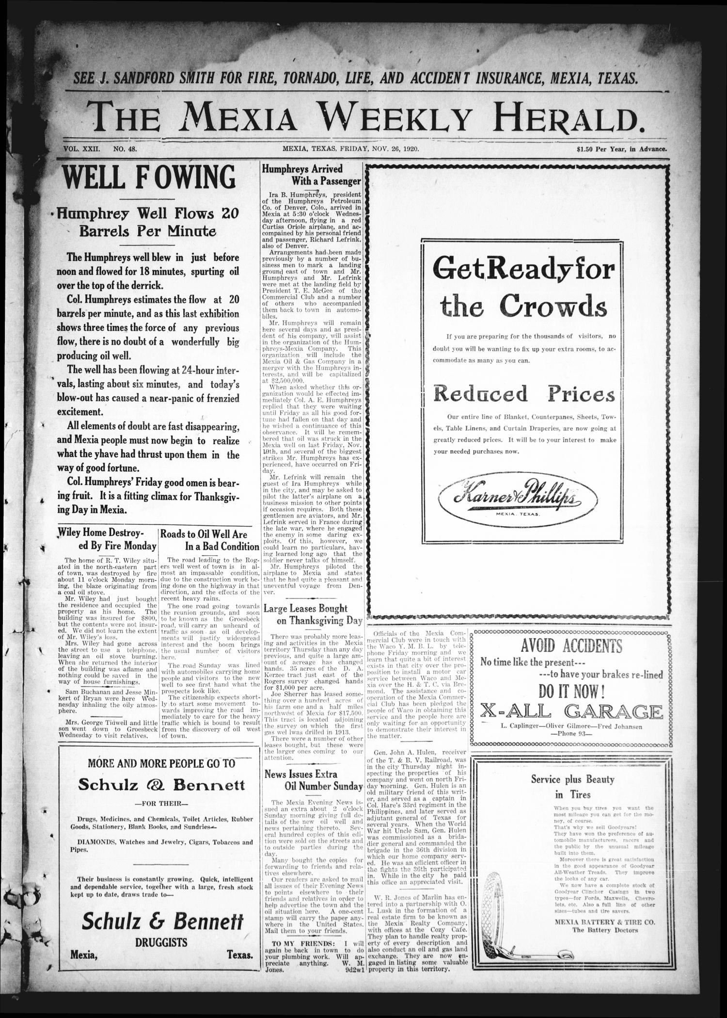 The Mexia Weekly Herald. (Mexia, Tex.), Vol. 22, No. 48, Ed. 1 Friday, November 26, 1920
                                                
                                                    [Sequence #]: 1 of 8
                                                