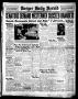 Thumbnail image of item number 1 in: 'Borger Daily Herald (Borger, Tex.), Vol. 13, No. 72, Ed. 1 Tuesday, February 14, 1939'.