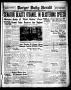 Thumbnail image of item number 1 in: 'Borger Daily Herald (Borger, Tex.), Vol. 13, No. 102, Ed. 1 Tuesday, March 21, 1939'.