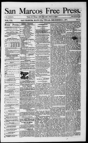 Primary view of object titled 'San Marcos Free Press. (San Marcos, Tex.), Vol. 7, No. 5, Ed. 1 Saturday, December 8, 1877'.