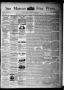Thumbnail image of item number 1 in: 'San Marcos Free Press. (San Marcos, Tex.), Vol. 13, No. 20, Ed. 1 Thursday, April 24, 1884'.