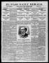 Primary view of El Paso Daily Herald. (El Paso, Tex.), Vol. 18, No. 274, Ed. 1 Tuesday, December 6, 1898