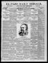 Primary view of El Paso Daily Herald. (El Paso, Tex.), Vol. 19, No. 42, Ed. 1 Friday, February 17, 1899