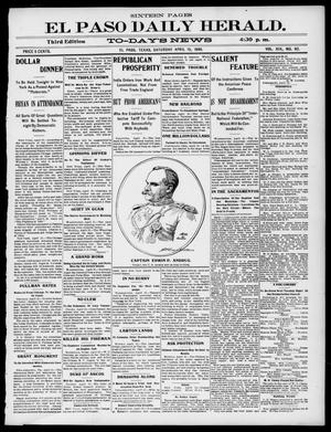 Primary view of object titled 'El Paso Daily Herald. (El Paso, Tex.), Vol. 19, No. 92, Ed. 1 Saturday, April 15, 1899'.