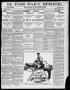 Newspaper: El Paso Daily Herald. (El Paso, Tex.), Vol. 20TH YEAR, No. 184, Ed. 1…