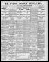 Primary view of El Paso Daily Herald. (El Paso, Tex.), Vol. 20TH YEAR, No. 212, Ed. 1 Wednesday, September 19, 1900