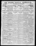 Newspaper: El Paso Daily Herald. (El Paso, Tex.), Vol. 20TH YEAR, No. 223, Ed. 1…