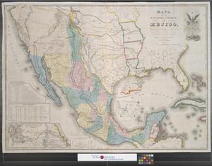 Primary view of object titled 'Mapa de los Estados Unidos de Méjico : segun lo organizado y definido por las varias actas del congreso de dicha républica y construido por las mejores autoridades.'.