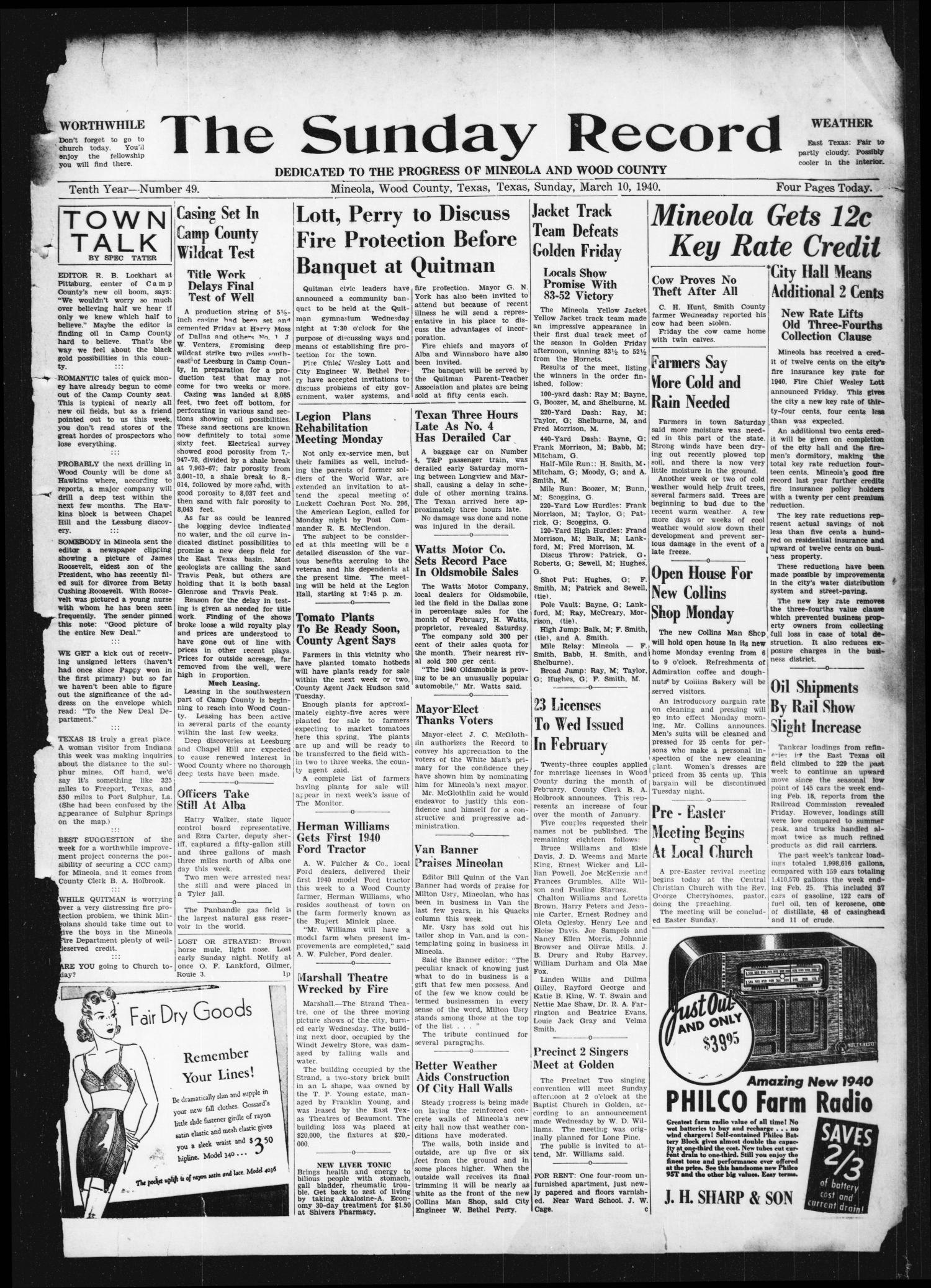The Sunday Record (Mineola, Tex.), Vol. 10, No. 49, Ed. 1 Sunday, March 10, 1940
                                                
                                                    [Sequence #]: 1 of 4
                                                