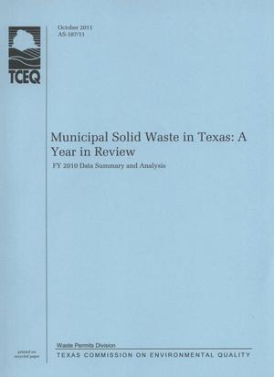 Primary view of object titled 'Municipal Solid Waste in Texas: A Year in Review, 2010'.