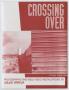 Pamphlet: [Pamphlet: Crossing Over Exhibition]