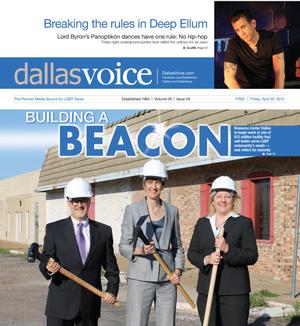 Primary view of object titled 'Dallas Voice (Dallas, Tex.), Vol. 28, No. 49, Ed. 1 Friday, April 20, 2012'.