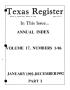 Thumbnail image of item number 1 in: 'Texas Register: Annual Index January-December, 1992, Volume 17, Number 1-96, (Part I - pages 271-371), January 22, 1993'.