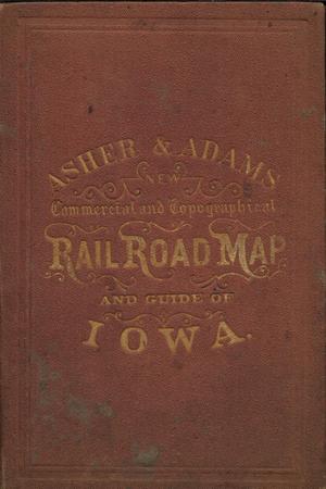 Primary view of object titled 'Asher & Adams' Iowa [Accompanying Text].'.