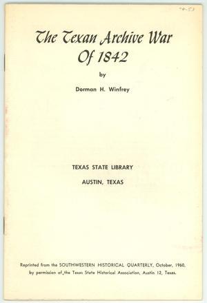 Primary view of object titled 'The Texan Archive War Of 1842'.