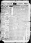 Primary view of The Taylor County News. (Abilene, Tex.), Vol. 1, No. 22, Ed. 1 Friday, August 14, 1885