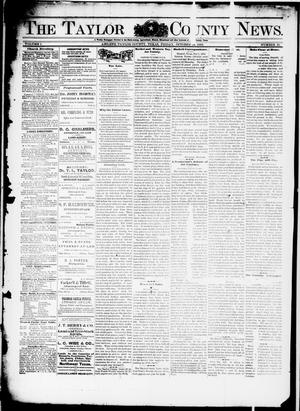 Primary view of object titled 'The Taylor County News. (Abilene, Tex.), Vol. 1, No. 31, Ed. 1 Friday, October 16, 1885'.