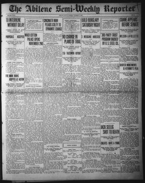 Primary view of object titled 'The Abilene Semi-Weekly Reporter (Abilene, Tex.), Vol. 31, No. 75, Ed. 1 Tuesday, October 8, 1912'.