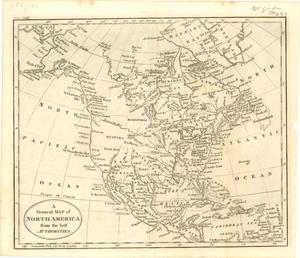 Primary view of object titled '"A General Map of North America from the best Authorities"'.
