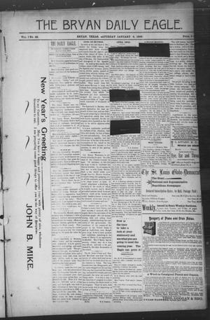 Primary view of object titled 'The Bryan Daily Eagle. (Bryan, Tex.), Vol. 1, No. 29, Ed. 1 Saturday, January 4, 1896'.