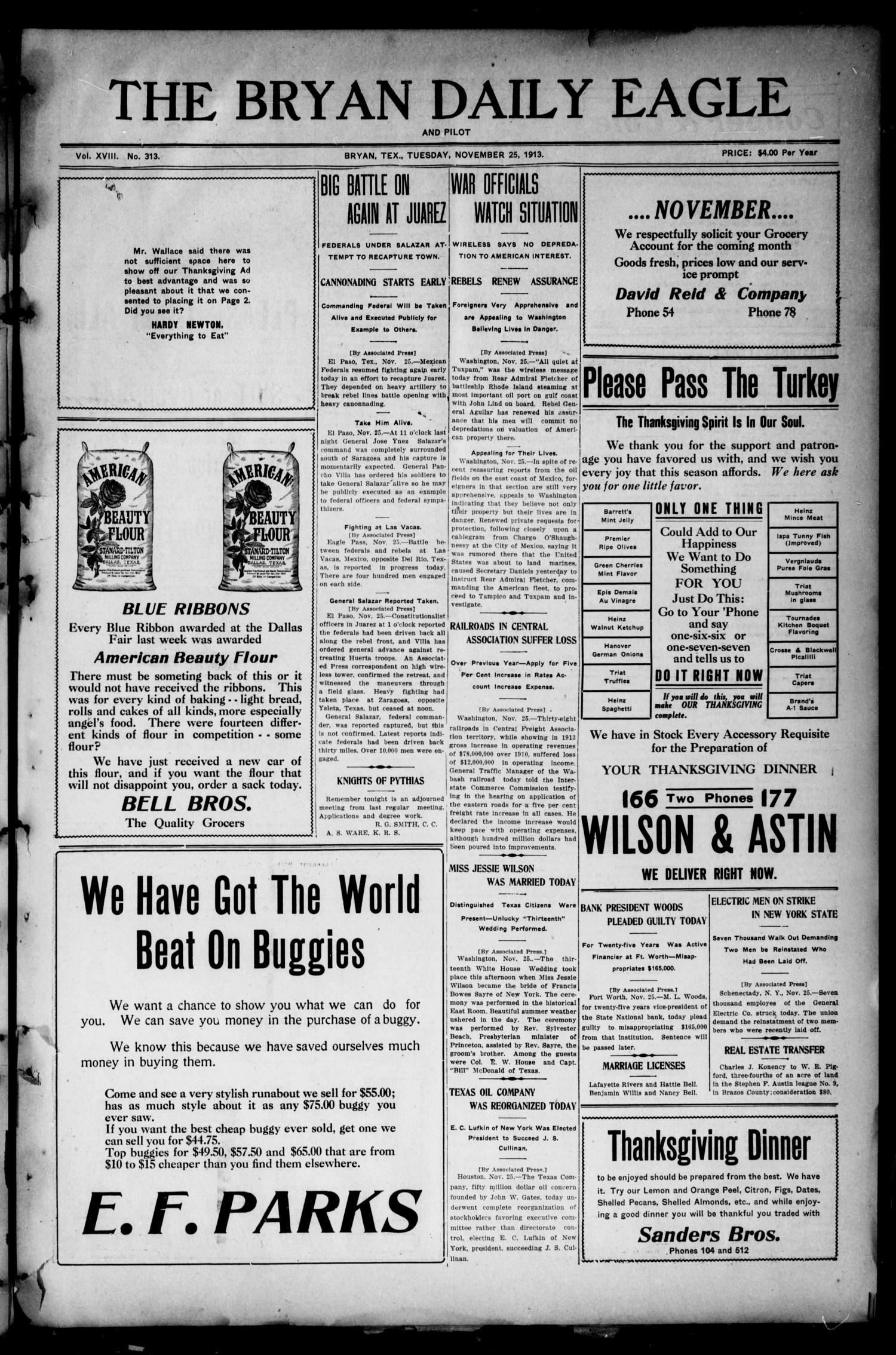 The Bryan Daily Eagle and Pilot (Bryan, Tex.), Vol. 18, No. 313, Ed. 1 Tuesday, November 25, 1913
                                                
                                                    [Sequence #]: 1 of 6
                                                