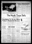 Newspaper: The North Texas Daily (Denton, Tex.), Vol. 54, No. 36, Ed. 1 Monday, …